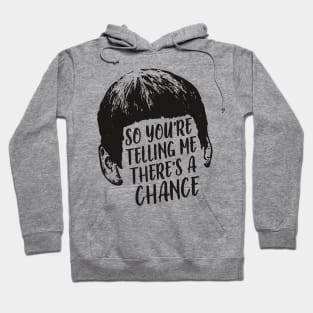 So there's a chance ? Hoodie